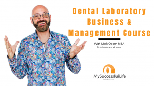 Dental Laboratory Business & Management Course​