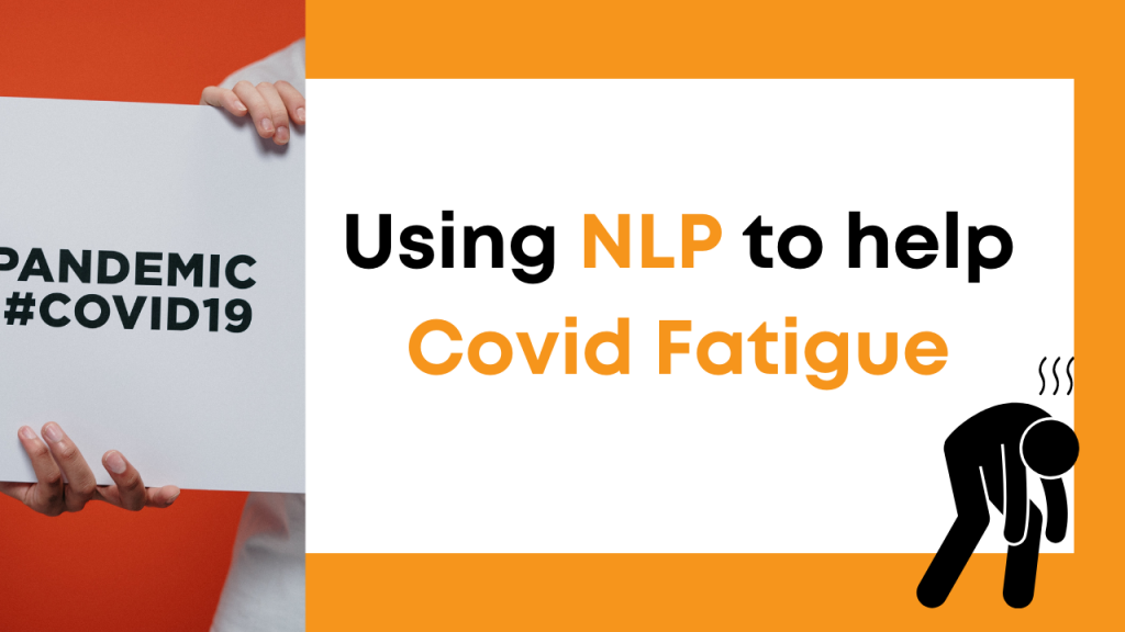 Using NLP to help Covid Fatigue